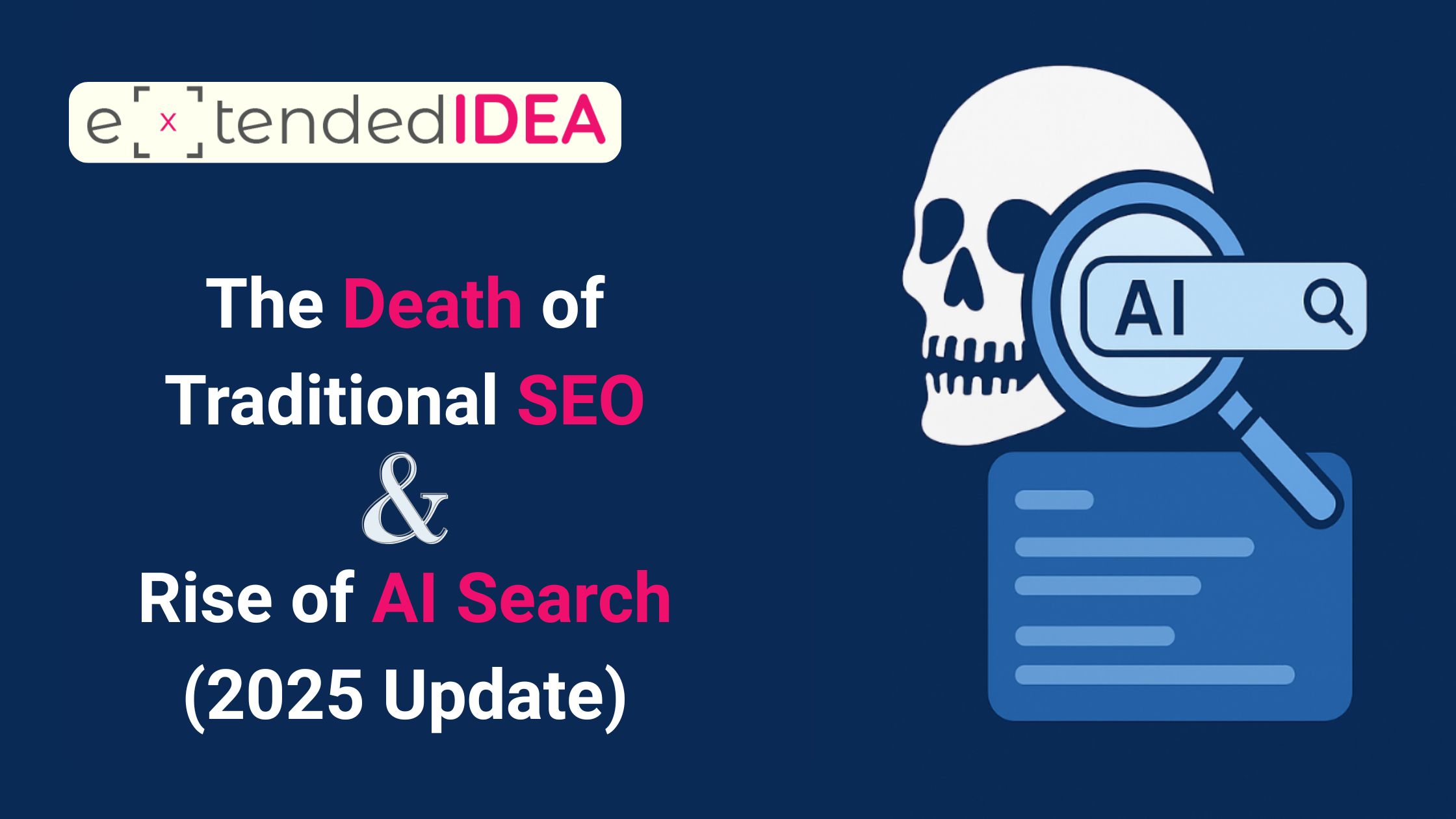 The Death of Traditional SEO — Rise of AI Search (2025 Update)